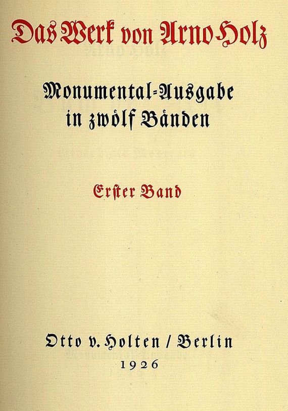 Arno Holz - Das Werk. Monumental-Ausgabe. 12 Bde.