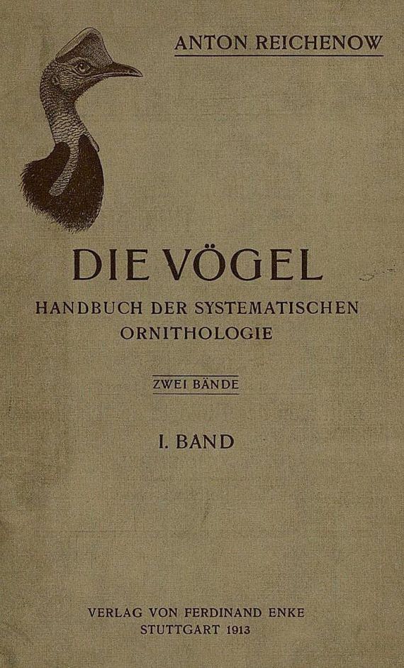 Anton Reichenow - Die Vögel, 2 Bde.