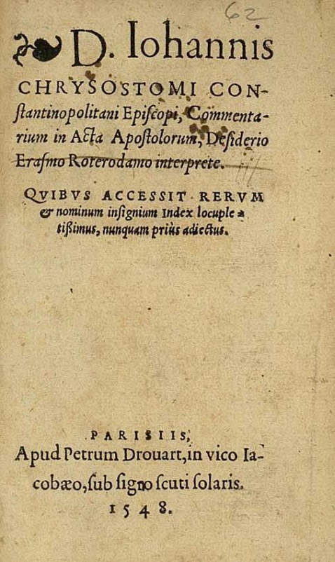 Chrysostomus, J. - Commentarium in acta apostolorum. - 1 Beigabe (J. Hessels, 1566).