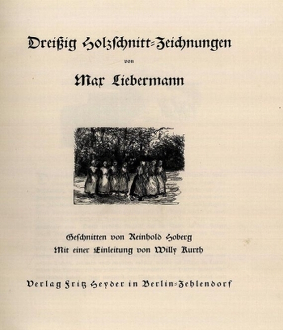 Max Liebermann - Liebermann. 1922 30 Holzschnitt-Zeichn.