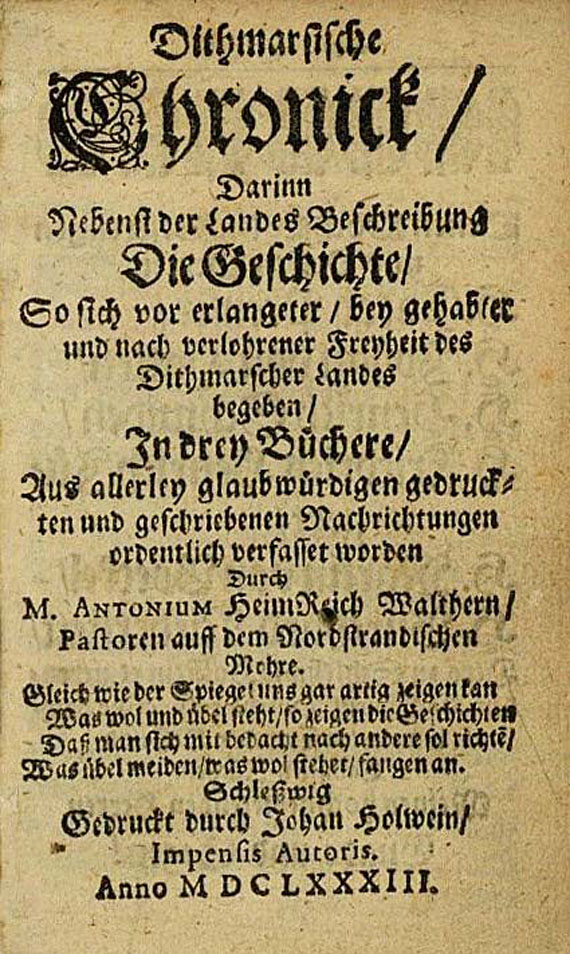 Antonius Heimreich Walther - Dithmarsische Chronick, 1683.