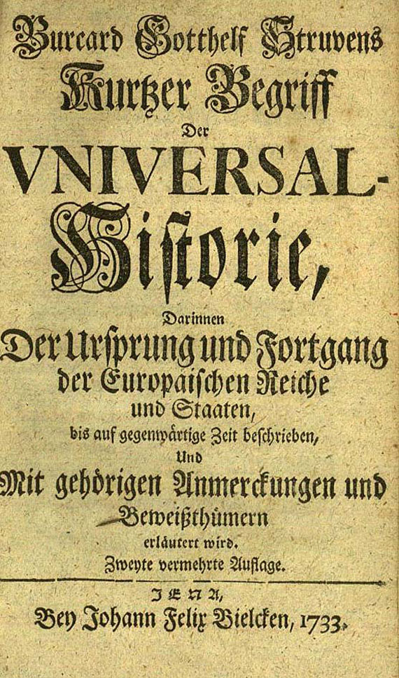 Burcard Gotthelf Struve - Kurzer Begriff der Universal-Historie. 1733.
