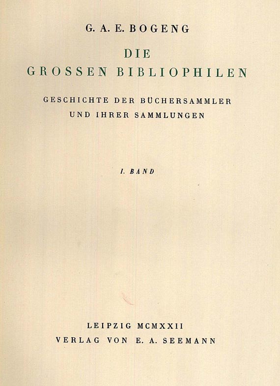 Gustav Adolf Erich Bogeng - Die Großen Bibliophilen, 3 Bde. 1922