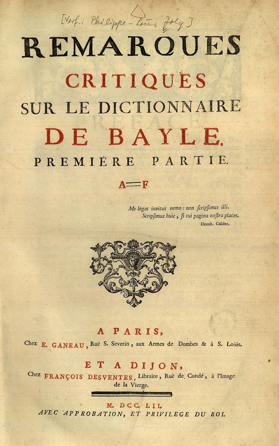 Pierre Bayle - Dictionaire historique. 4 Bde. 1720. - Dabei: Remarque critique. 1752