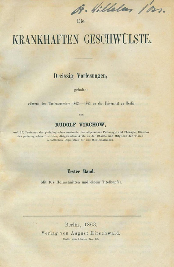 Rudolf Virchow - Die krankhaften Geschwülste. 3 Bde. 1862-3
